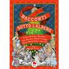 Gallucci Bros Racconti sotto l'albero Pierdomenico Baccalario;Manlio Castagna;Davide Morosinotto