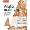 Apogeo Analisi matematica. Dal calcolo all'analisi. Vol. 1