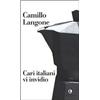 Fazi Cari italiani vi invidio Camillo Langone
