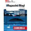 Zanichelli Il Ragazzini/Biagi Concise. Dizionario inglese-italiano. Italian-English dictionary. Versione plus. Con Contenuto digitale per accesso online. Con Contenuto digitale per download Giuseppe Ragazzini;Adele Biagi