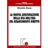 Giuffrè La nuova assicurazione della RCA nell'era del risarcimento diretto Maurizio Hazan
