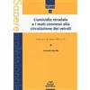 Pacini Editore L'omicidio stradale e i reati connessi alla circolazione dei veicoli. Dopo la l. 23 marzo 2016, n. 41 Armando Macrillò