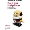 Janus (Cagliari) Su e giù dal palco. La breve carriera di un aspirante attore Jerome K. Jerome