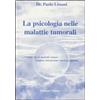 Natur Editore La psicologia nelle malattie tumorali Paolo Lissoni;Giusy Messina