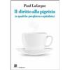 Piano B Il diritto alla pigrizia (e qualche preghiera capitalista) Paul Lafargue