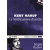 NN Editore Le nostre anime di notte letto da Sergio Rubini. Audiolibro. CD Audio formato MP3 Kent Haruf
