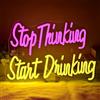 SIGNSHIP LED Neon Thinking and Start Drinking Wall Sign - Bar Decoration for Home, Summer, Beach, Restaurant, Brewery, Tavern, Club, Party