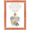 Curci Gran metodo teorico-pratico per lo studio del pianoforte. Libro Secondo. L'inizio ideale per giovani allievi in complicità con i maestri