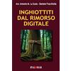 Nuova Palomar Inghiottiti dal rimorso digitale