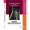 Armando Editore Ombre adolescenziali. Il fenomeno delle devianze giovanili
