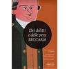 Newton Compton Editori Dei delitti e delle pene. Con il commento di Voltaire. Ediz. integrale