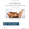 Töpffer Gli squali del Pacifico americano. Scienza, mito, leggenda