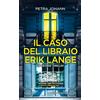 Newton Compton Editori Il caso del libraio Erik Lange