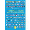 Scintille by bookabook Filosofia a colori. Sintesi di storia della filosofia