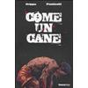 Edizioni BD Come un cane Alex Crippa;Alberto Ponticelli