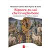 Signore, tu sai che ti voglio bene