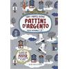 GRIBAUDO Pattini d'argento. Ediz. integrale. Con Poster
