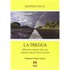 Armando Editore La tregua: Temi del nostro tempo