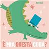 Edizioni del Borgo È mia questa coda? Ediz. a colori (Vol. 3)