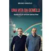 Bookness Una vita da gemelli: Storia di un amore senza fine