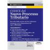 Edizioni Simone Codice del nuovo processo tributario. Raccolta delle norme sul rito tributario integrata con le disposizioni del c.p.c. rifomato