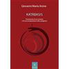 Kairòs Katabasis. Promemoria di una scissione e di una ricomposizione orfico-pitagorica