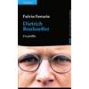 Dietrich Bonhoeffer. Un profilo