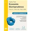 Alpha Test. Economia Giurisprudenza TOLC-E, TOLC-SU, TOLC-SPS 2026-2027. Esercizi commentati. Per test di ammissione universitari. Con simulatore online