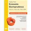 Alpha Test. Economia Giurisprudenza TOLC-E, TOLC-SU, TOLC-SPS 2026-2027. Manuale di preparazione. Per test di ammissione universitari. Con piattaforma digitale