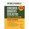Guerini e Associati Concorso dirigenti scolastici. Manuale per la preparazione
