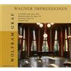 Nova MD GmbH / Stuttgart Wolfram Graf: Wagner Impressionen