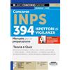 Edizioni Simone Concorso INPS 394 Ispettori di Vigilanza. Manuale per la preparazione. Con espansioni online. Con software con 12.000 quiz per infinite simulazioni