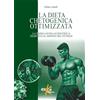 ELIKA La dieta chetogenica ottimizzata. La prima guida scientifica dedicata al mondo del fitness