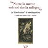 Vita E Pensiero Nutre la mente solo ciò che rallegra. Le «Confessioni» di Sant'Agostino. Con CD Audio
