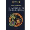 Liscianilibri Le avventure di Perseo e Medusa
