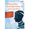 EoB DISTURBO BORDERLINE DI PERSONALITÀ: Il libro di autoaiuto per le persone lese e la famiglia, riconoscere il disturbo bipolare, affrontarlo correttamente, vivere con felicità e con accettazione di sé