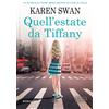 Newton Compton Editori Quell'estate da Tiffany