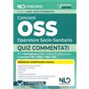 Nld Concorsi Concorsi OSS Operatore Socio-Sanitario. Quiz commentati per la preparazione al concorso. Con espansione online