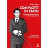 Passaggio al Bosco Complotti di Stato. Avanguardia nazionale tra storia e processi