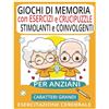 Independently published giochi di memoria per anziani con esercizi, crucipuzzle stimolanti e coinvolgenti a caratteri grandi