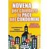 Novena e Rosario per chiedere la pace nei condomini