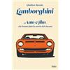 Edizioni Intra Lamborghini: Auto e film che hanno fatto la storia del cinema