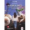 ERGA Educare ai diritti. Piante, animali e biotecnologie. Percorsi di bioetica