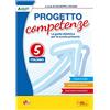 Lisciani Scuola Progetto competenze. La guida didattica per la scuola primaria. Italiano (Vol. 5)