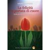 Buona Vita Social Club La felicità a portata di cuore. Guida per utilizzare il nostro potere Laura Castiglia