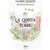 Tomolo Edizioni La quinta torre. Ediz. illustrata Massimo Begnoni