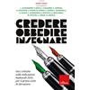 Erickson Credere obbedire insegnare. Voci critiche sulle Indicazioni Nazionali 2025 per il primo ciclo di istruzione