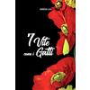Independently published 7 Vite come i Gatti