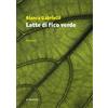 Manni Latte di fico verde