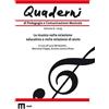 Eum - Centro Edizioni Università di Mace Quaderni di pedagogia e comunicazione musicale. La musica nella relazione educativa e nella relazione di aiuto (2019) (Vol. 6)